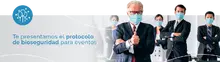 Te presentamos el protocolo de bioseguridad para eventos