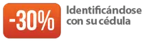 30% de descuento Identific&aacute;ndose con su c&eacute;dula
