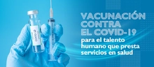 Vacunaci&oacute;n contra el COVID-19 para el talento humano que presta servicios en salud