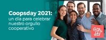 Coopsday 2021: un d&iacute;a para celebrar nuestro orgullo cooperativo