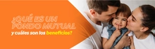 &iquest;Qu&eacute; es un Fondo Mutual y cu&aacute;les son los beneficios?