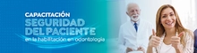 Capacitaci&oacute;n Seguridad del paciente en la habilitaci&oacute;n en odontolog&iacute;a