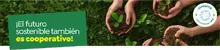 &iexcl;El futuro sostenible tambi&eacute;n es cooperativo!